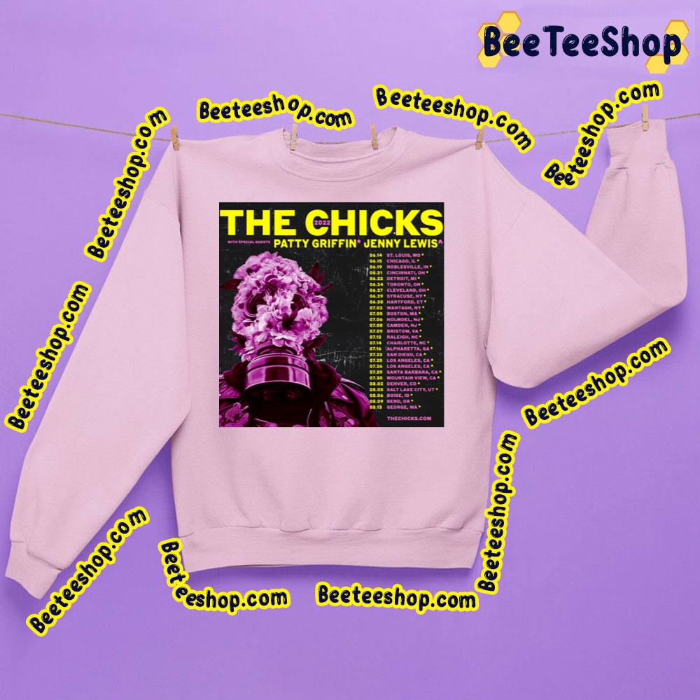 2022 The Chicks Trending Unisex Sweatshirt 2022 The Chicks Trending Unisex Sweatshirt