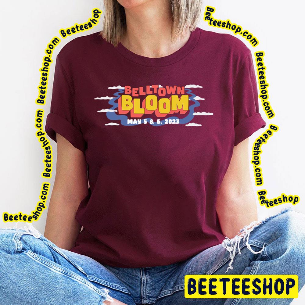 2023 Belltown Bloom Trending Unisex T-Shirt 2023 Belltown Bloom Trending Unisex T-Shirt