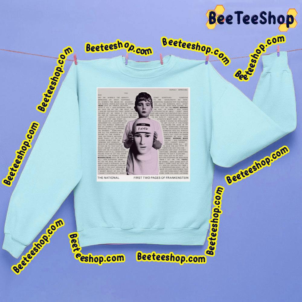 2023 First Two Pages Of Frankenstein The National Trending Unisex Sweatshirt 2023 First Two Pages Of Frankenstein The National Trending Unisex Sweatshirt