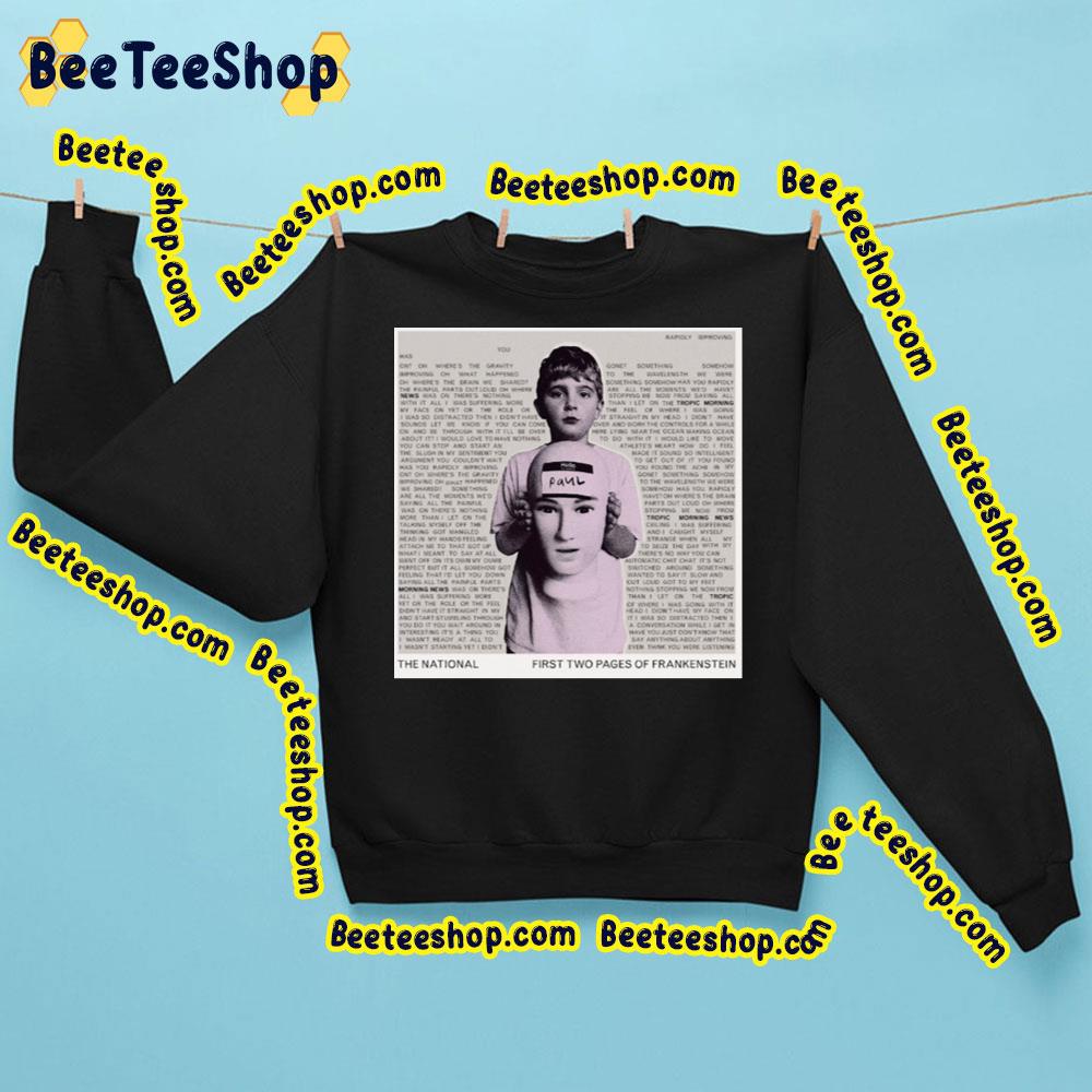2023 First Two Pages Of Frankenstein The National Trending Unisex Sweatshirt 2023 First Two Pages Of Frankenstein The National Trending Unisex Sweatshirt