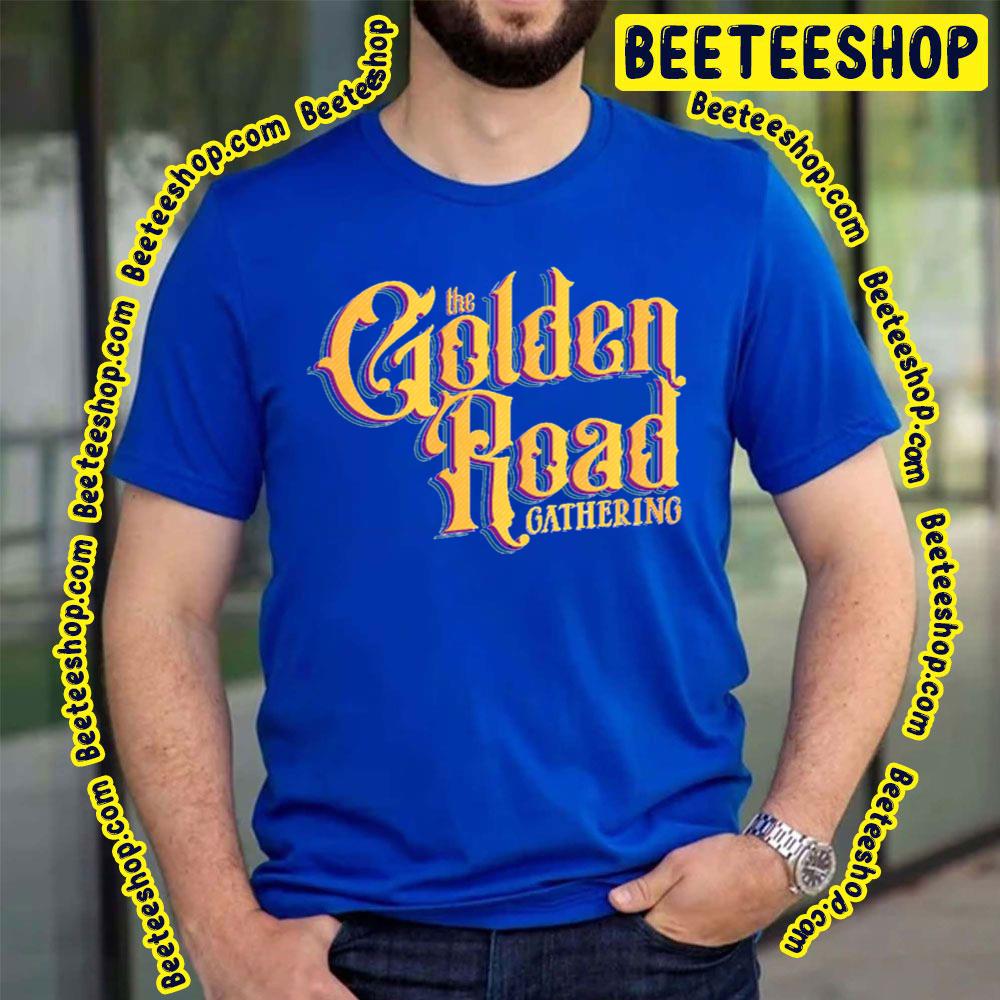 2023 The Golden Road Gathering Trending Unisex T-Shirt 2023 The Golden Road Gathering Trending Unisex T-Shirt