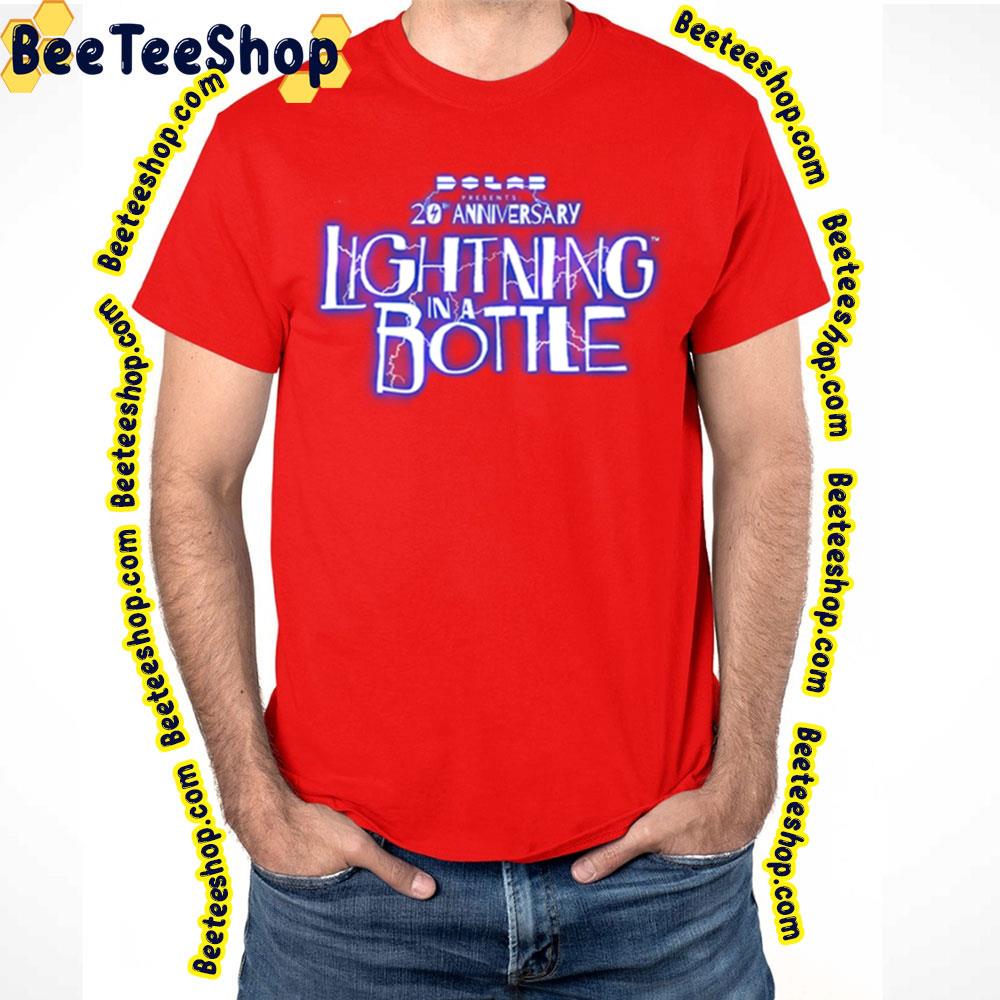 20th Annivesary Lightning In A Bottle Trending Unisex T-Shirt 20th Annivesary Lightning In A Bottle Trending Unisex T-Shirt