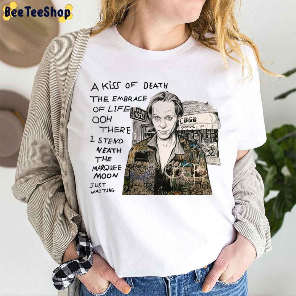 A Kiss Of Death Tom Verlaine Trending Unisex Shirt A Kiss Of Death Tom Verlaine Trending Unisex Shirt