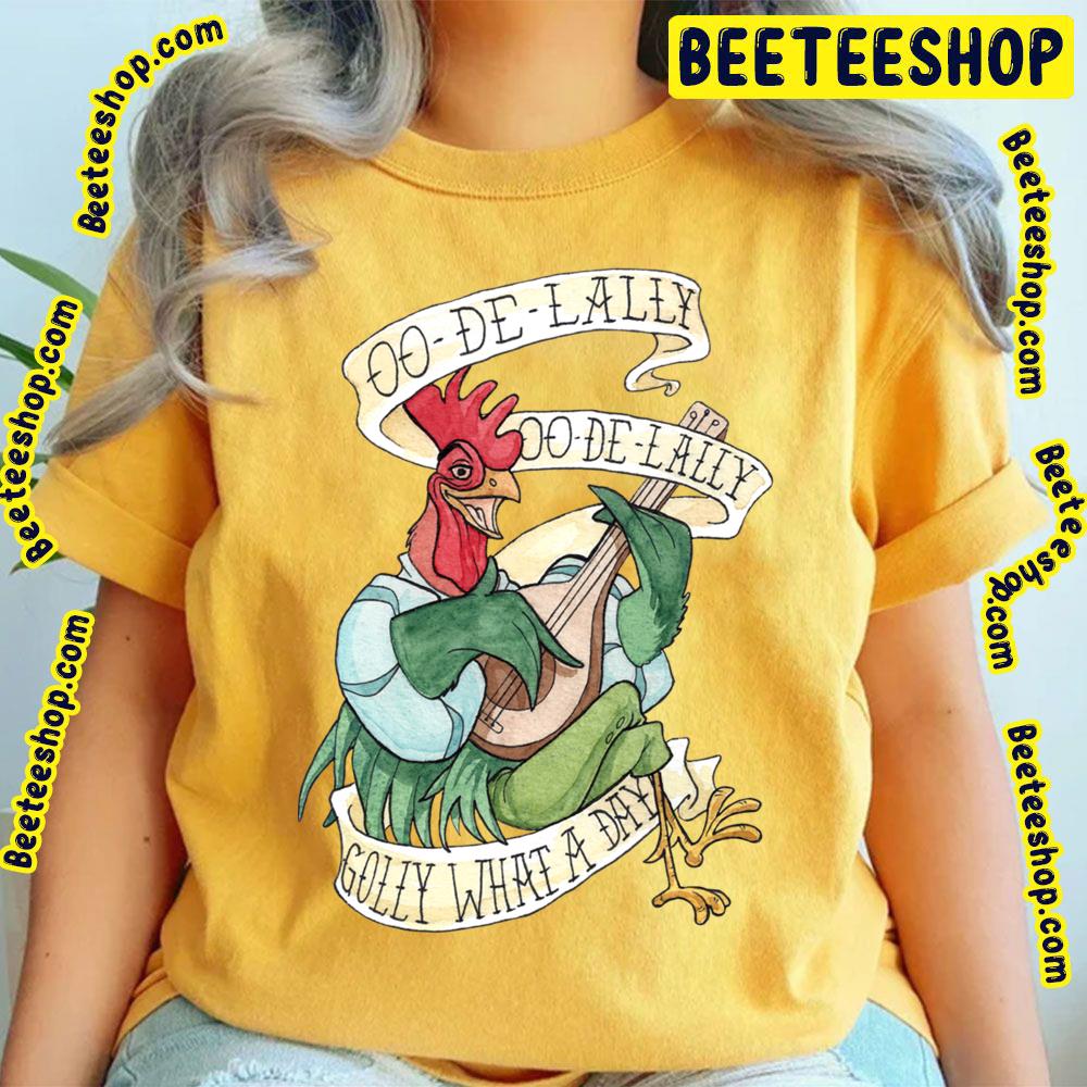 Alanadale Rooster Oodelally Golly What A Day Robin Hood Trending Unisex T-Shirt Alanadale Rooster Oodelally Golly What A Day Robin Hood Trending Unisex T-Shirt