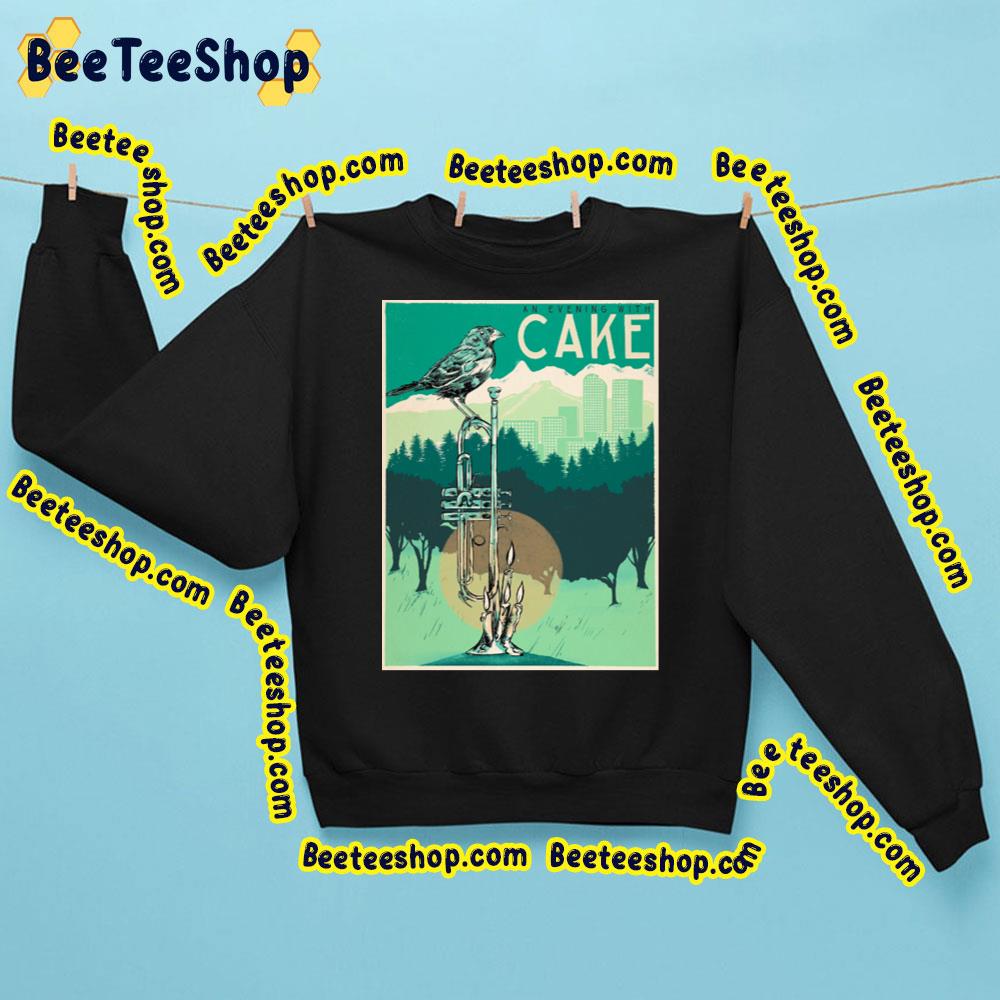 An Evening With Cake Trending Unisex Sweatshirt An Evening With Cake Trending Unisex Sweatshirt