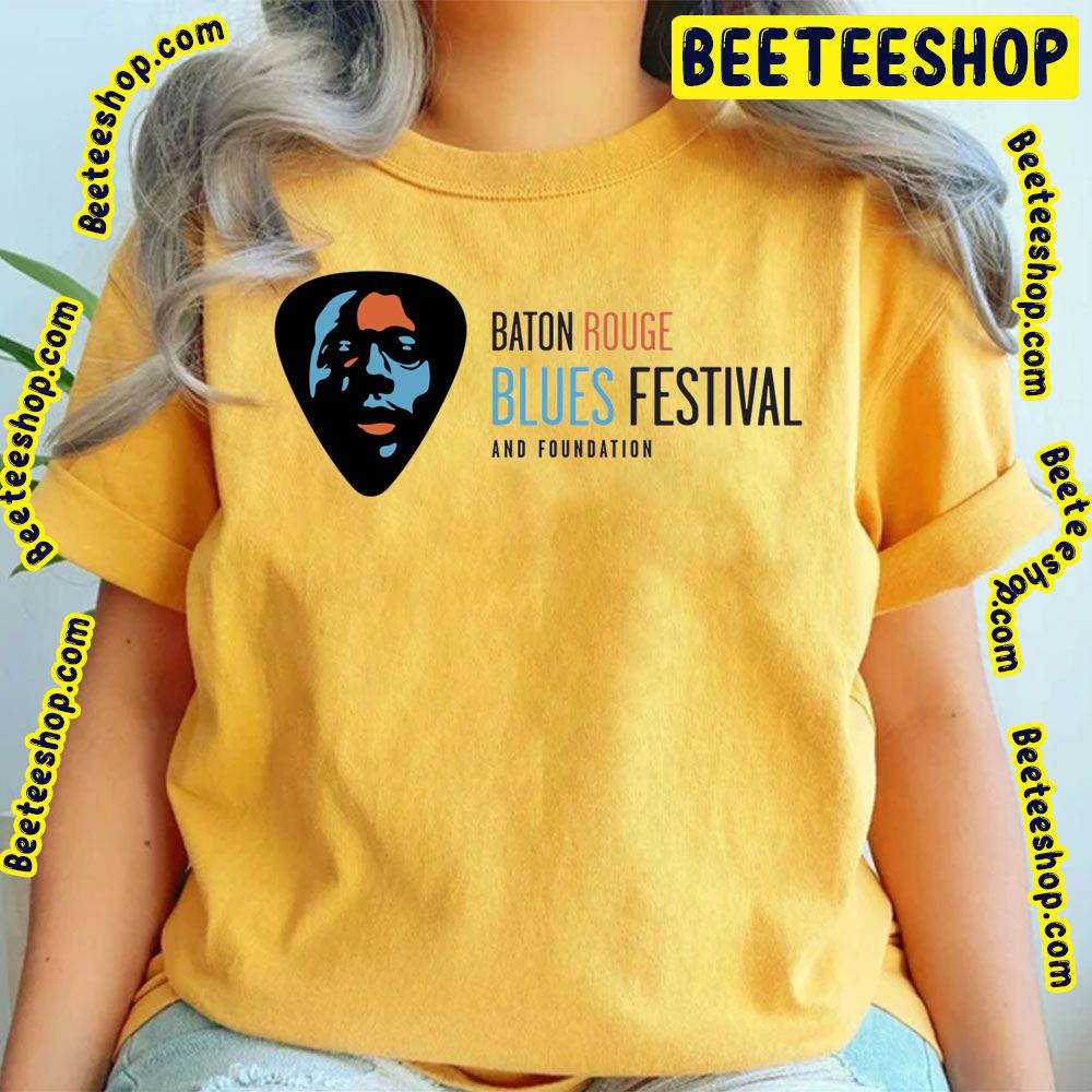 Baton Rouge Blues Festival And Foundation 2023 Trending Unisex T-Shirt Baton Rouge Blues Festival And Foundation 2023 Trending Unisex T-Shirt