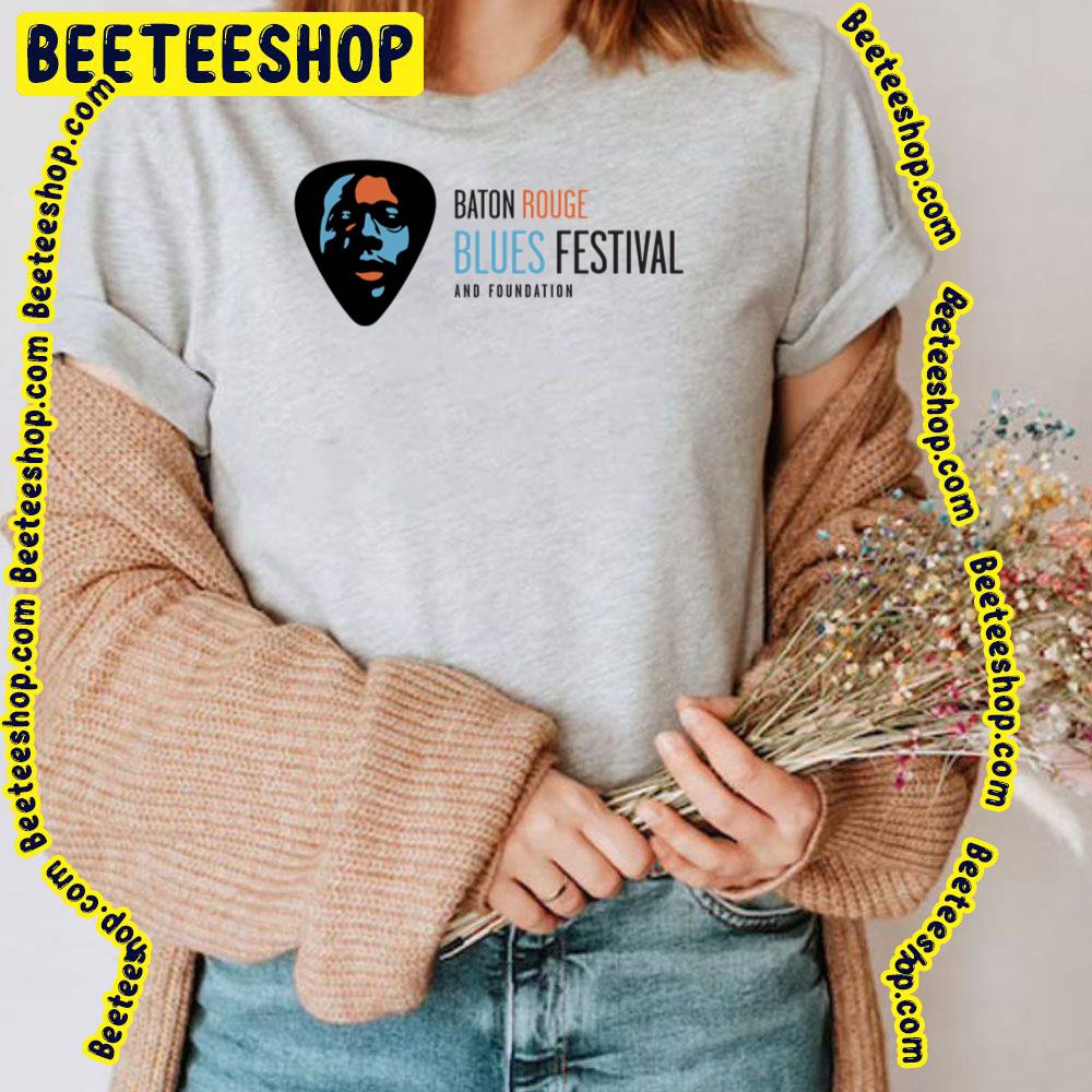Baton Rouge Blues Festival And Foundation 2023 Trending Unisex T-Shirt Baton Rouge Blues Festival And Foundation 2023 Trending Unisex T-Shirt