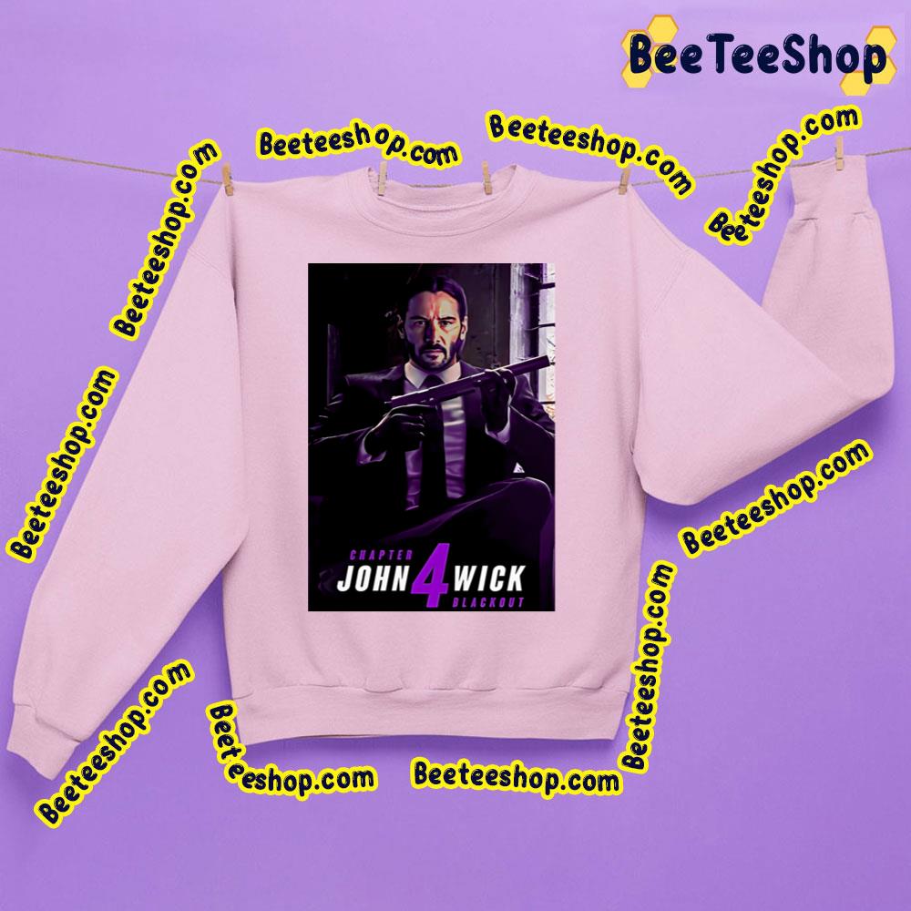 Black Out John Wick Chapter 4 Trending Unisex Shirt Black Out John Wick Chapter 4 Trending Unisex Shirt