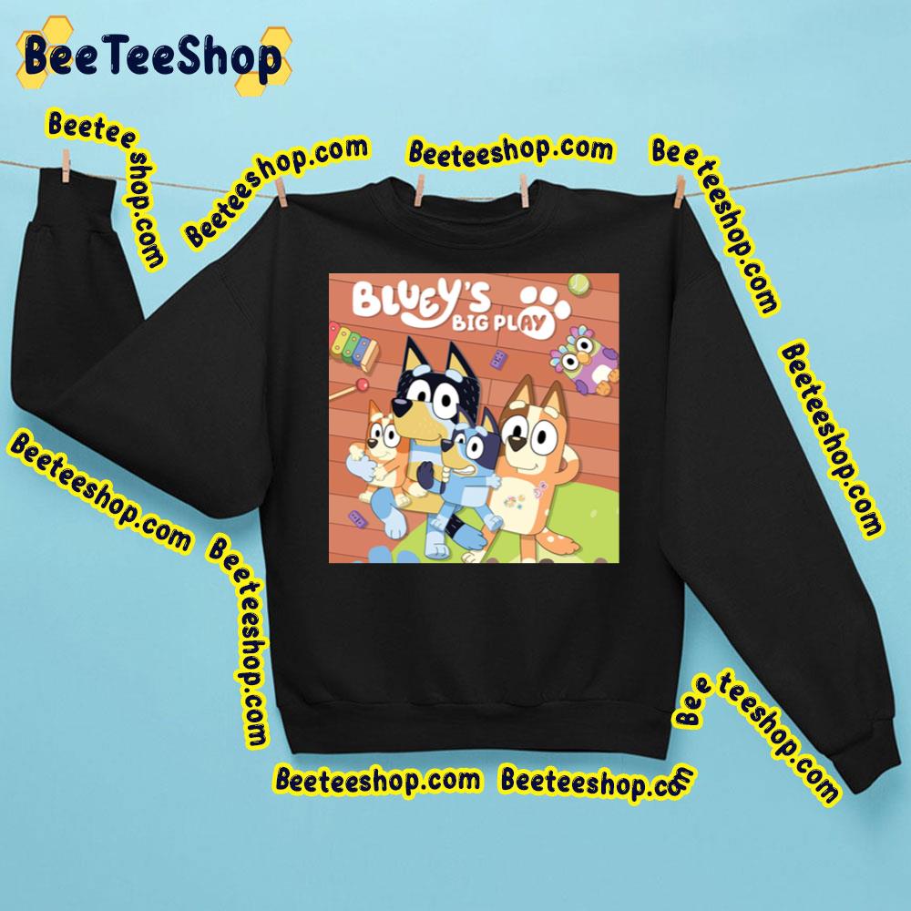 Bluey's Big Play Trending Unisex Sweatshirt Bluey's Big Play Trending Unisex Sweatshirt