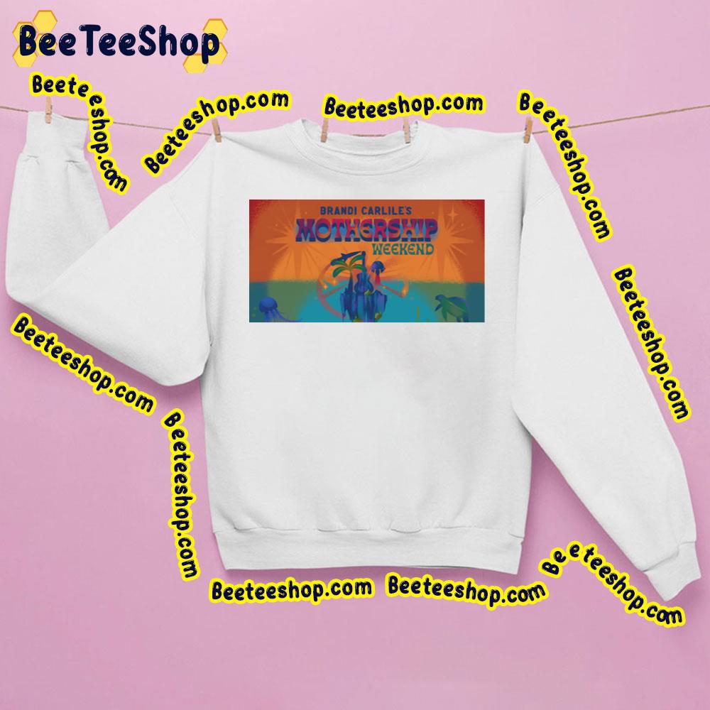 Brandi Carlile's Mothership Weeken Trending Unisex Sweatshirt Brandi Carlile's Mothership Weeken Trending Unisex Sweatshirt