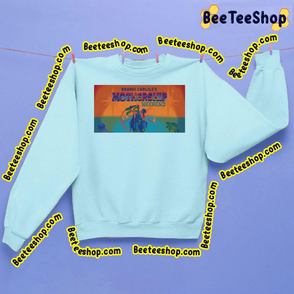 Brandi Carlile's Mothership Weeken Trending Unisex Sweatshirt Brandi Carlile's Mothership Weeken Trending Unisex Sweatshirt