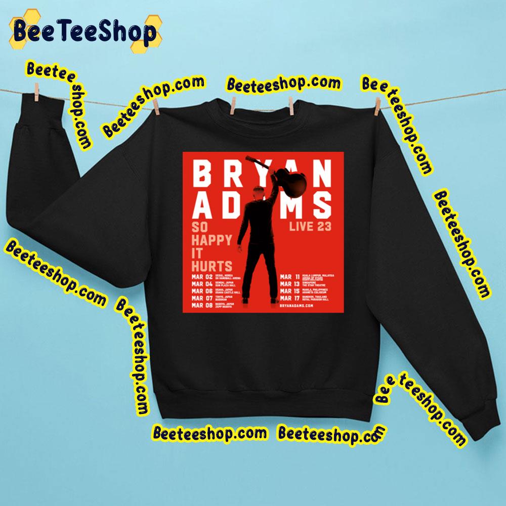 Bryan Adams So Happy It Hurt Live 2023 Trending Unisex Sweatshirt Bryan Adams So Happy It Hurt Live 2023 Trending Unisex Sweatshirt