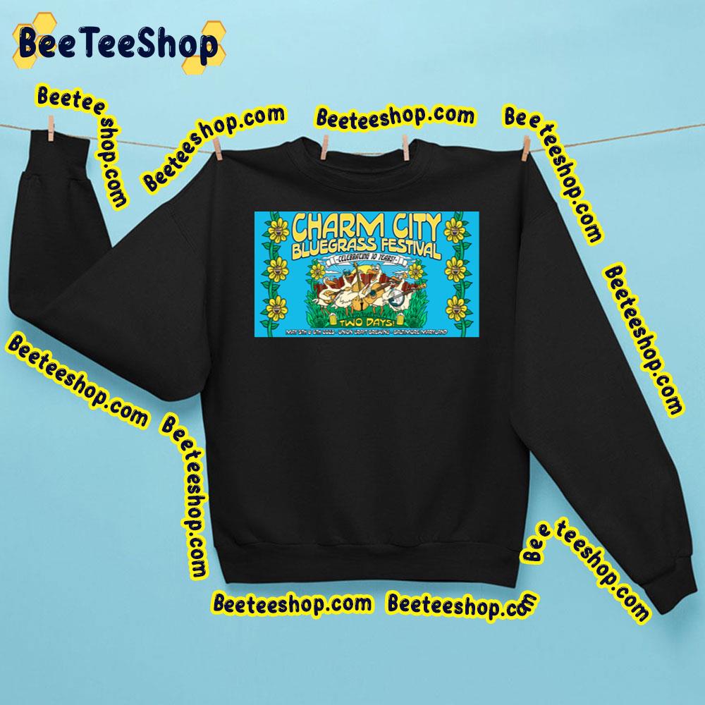 Celebrating 10 Years Charm City Bluegrass Festival 2023 Trending Unisex Shirt Celebrating 10 Years Charm City Bluegrass Festival 2023 Trending Unisex Shirt