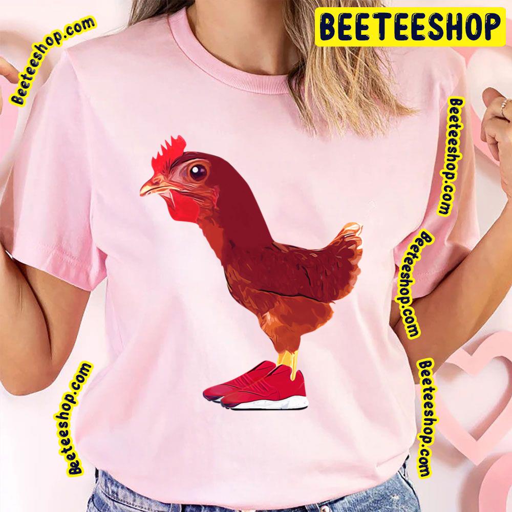 Chicken Shoes Trending Unisex T-Shirt Chicken Shoes Trending Unisex T-Shirt