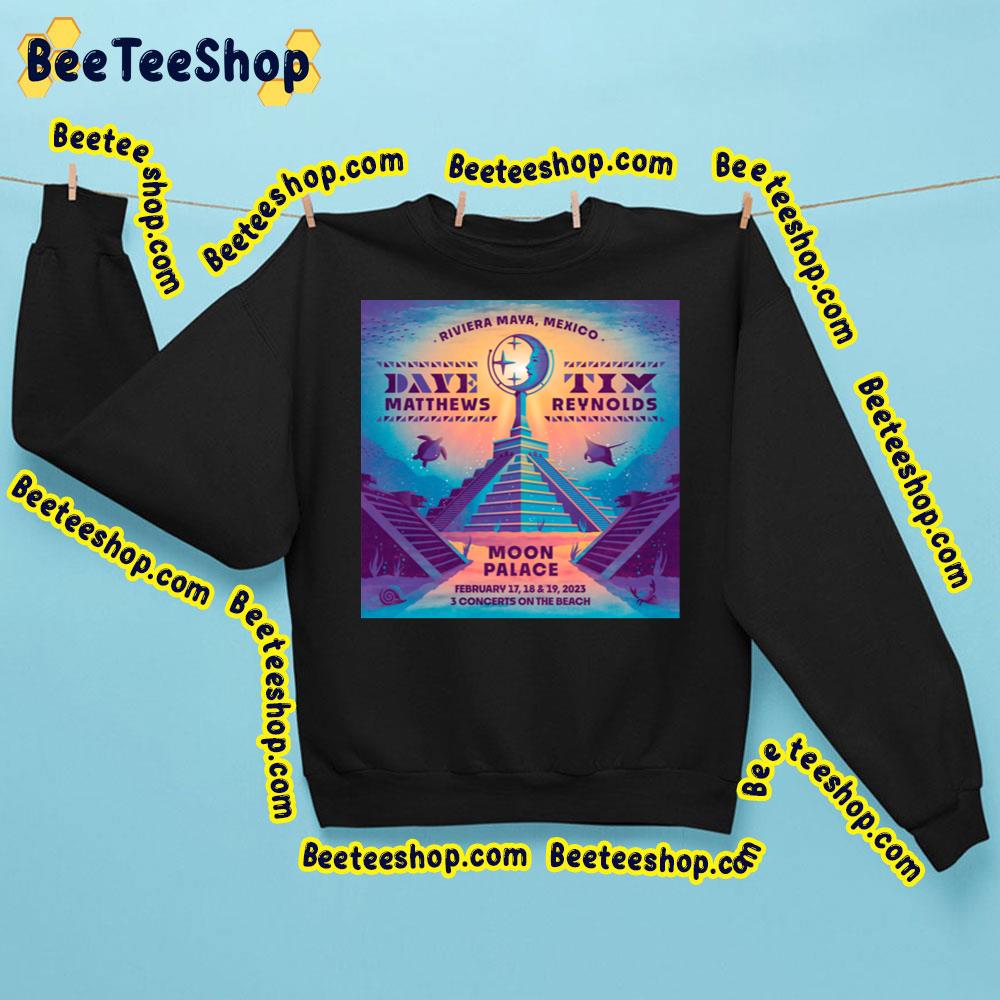Dave Matthews And Tim Reynolds Moon Palace 2023 Trending Unisex Sweatshirt Dave Matthews And Tim Reynolds Moon Palace 2023 Trending Unisex Sweatshirt