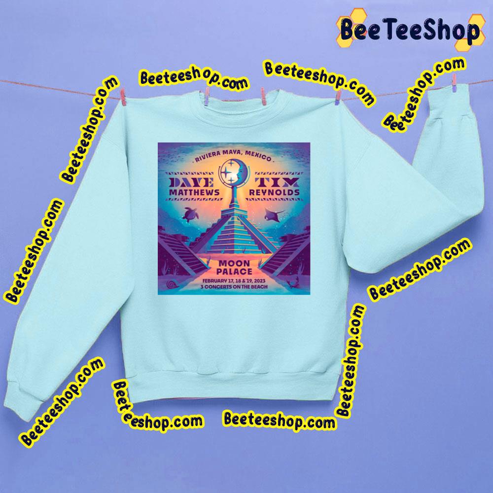 Dave Matthews And Tim Reynolds Moon Palace 2023 Trending Unisex Sweatshirt Dave Matthews And Tim Reynolds Moon Palace 2023 Trending Unisex Sweatshirt