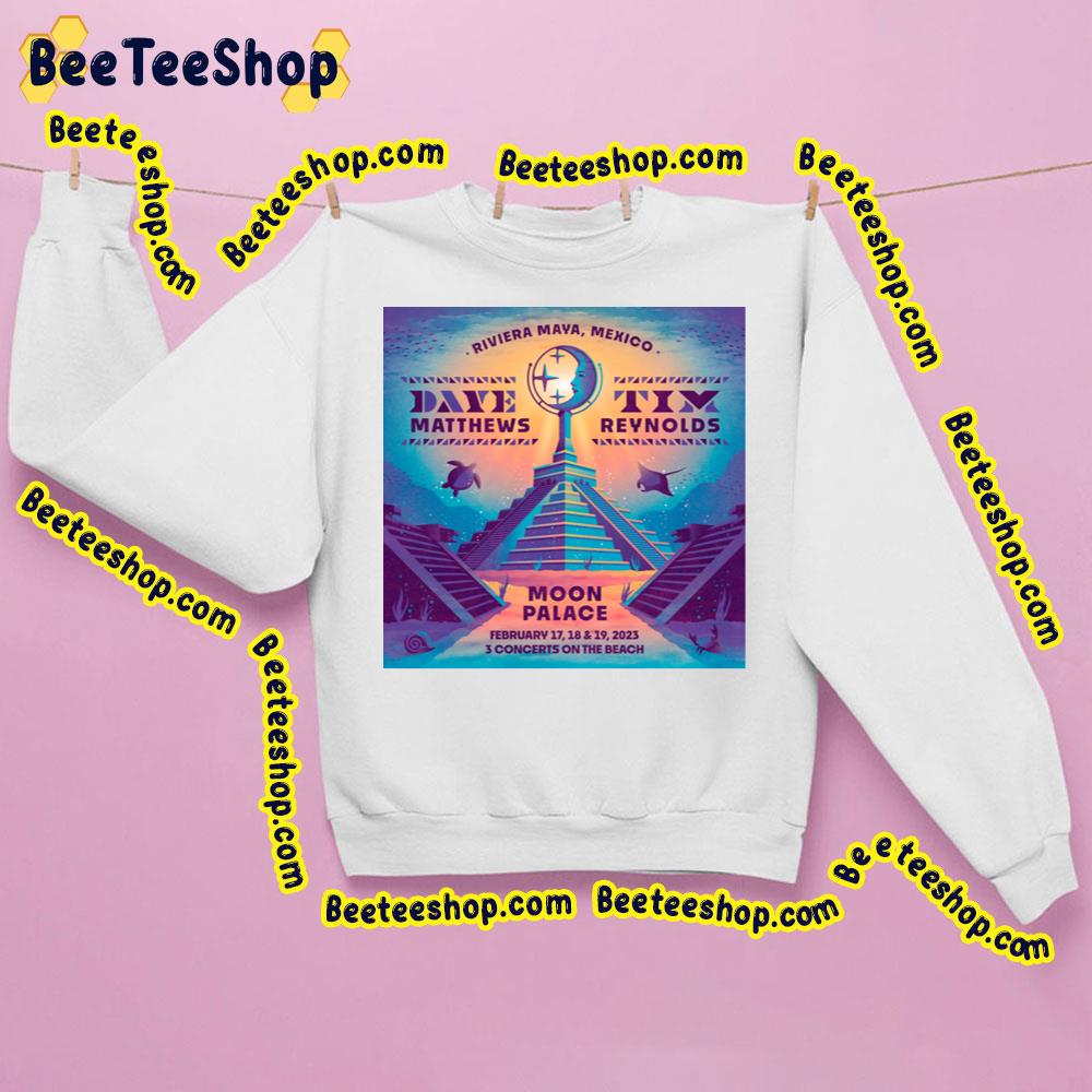 Dave Matthews And Tim Reynolds Moon Palace 2023 Trending Unisex Sweatshirt Dave Matthews And Tim Reynolds Moon Palace 2023 Trending Unisex Sweatshirt