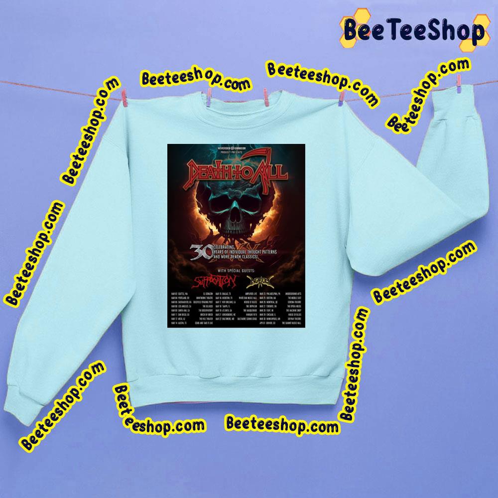 Death To All 30 Celebrating Years Of Individual Thought Patterns And More Death Classics Trending Unisex Sweatshirt Death To All 30 Celebrating Years Of Individual Thought Patterns And More Death Classics Trending Unisex Sweatshirt