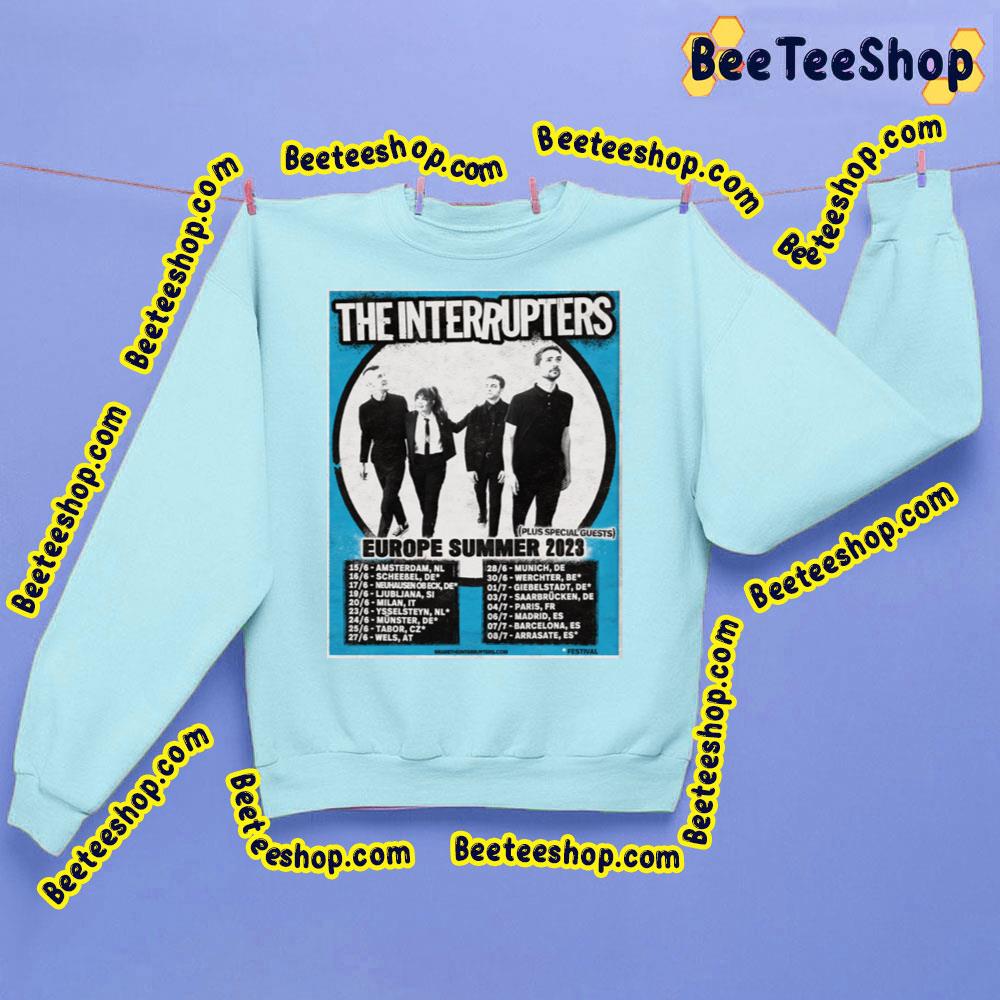 Europe Summer 2023 The Interrupters Trending Unisex Sweatshirt Europe Summer 2023 The Interrupters Trending Unisex Sweatshirt