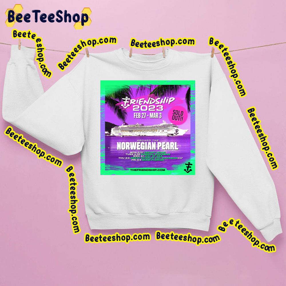 Feb 27 Mar 3 Friendship 2023 Trending Unisex Shirt Feb 27 Mar 3 Friendship 2023 Trending Unisex Shirt