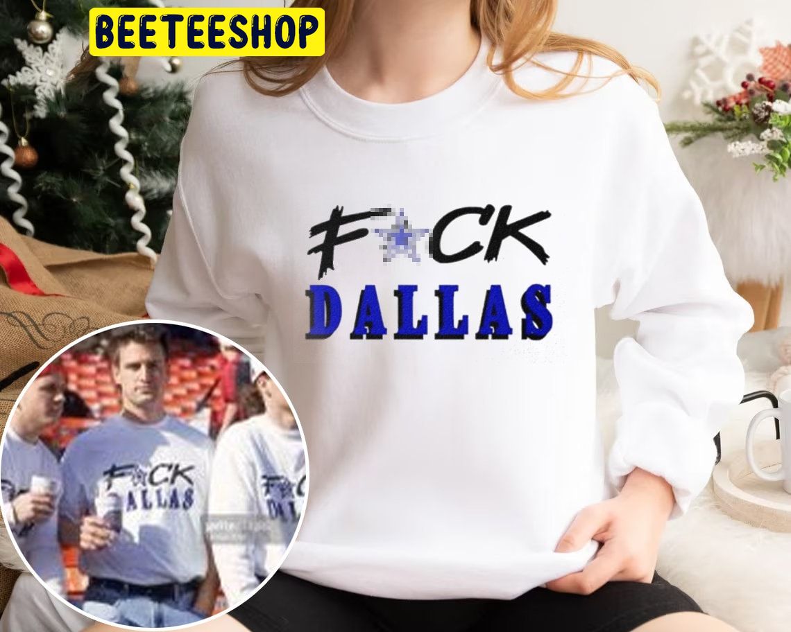 Funny Quote Hate Dallas Football Trending Unisex Shirt Funny Quote Hate Dallas Football Trending Unisex Shirt