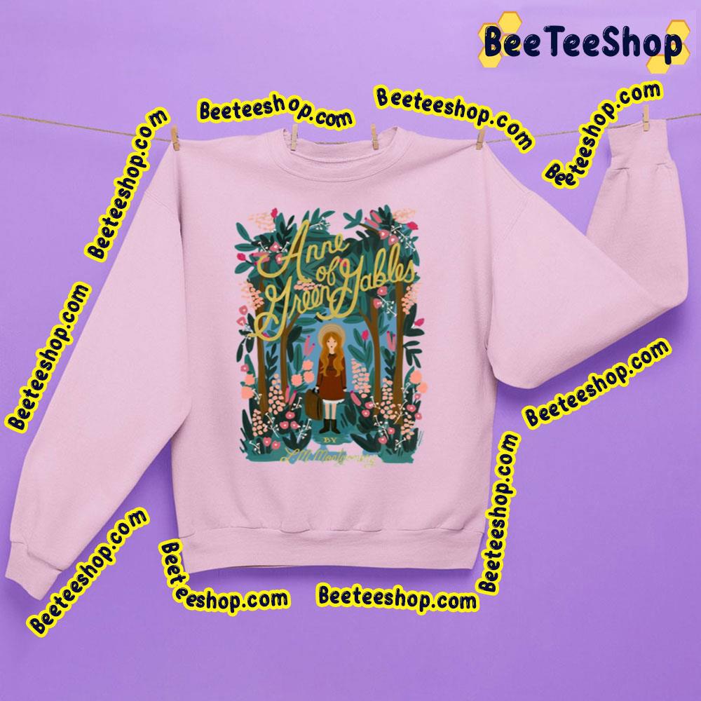 Garden Anne Of Green Gables Trending Unisex Sweatshirt Garden Anne Of Green Gables Trending Unisex Sweatshirt