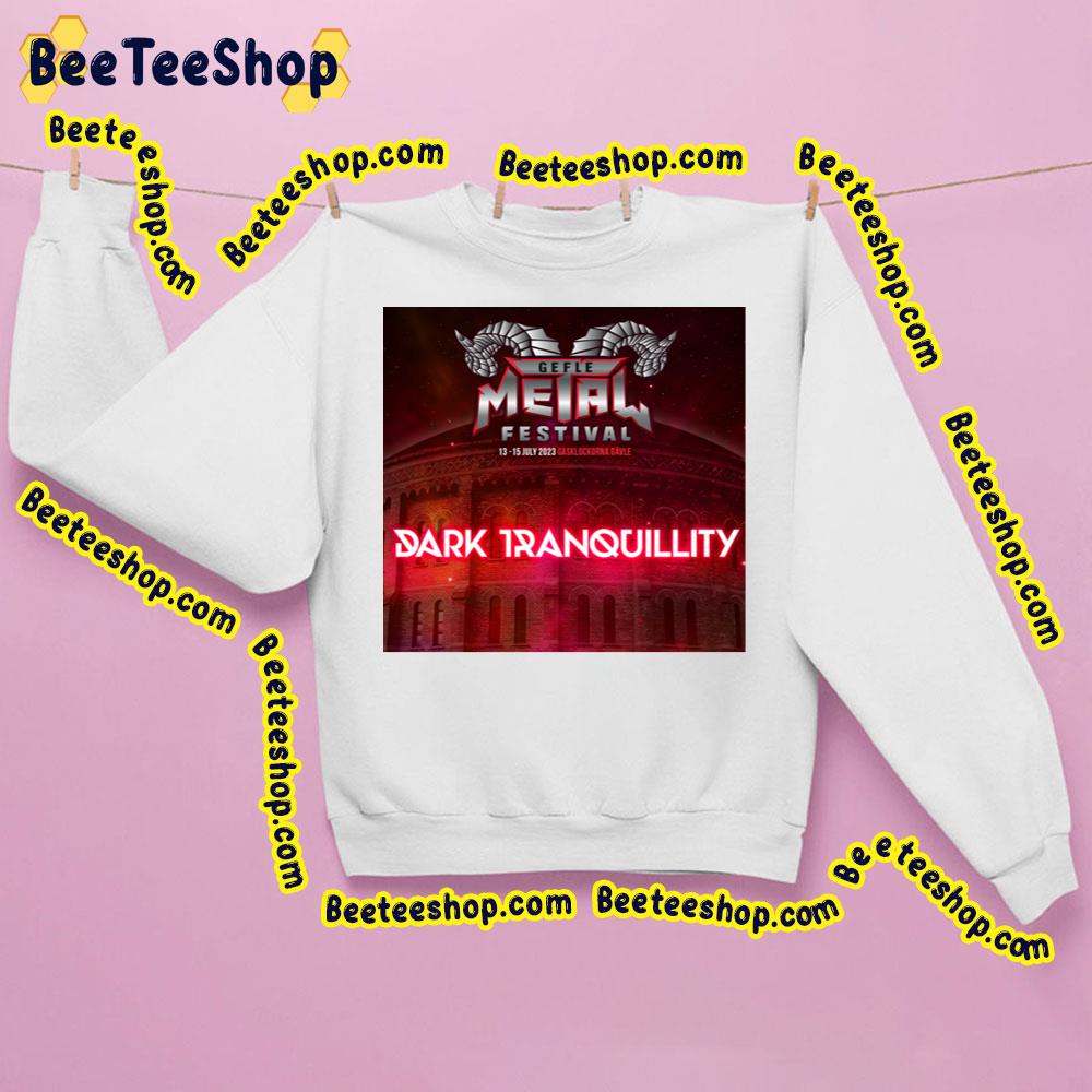 Gefle Metal Festival Dark Tranquillity 2023 Trending Unisex Sweatshirt Gefle Metal Festival Dark Tranquillity 2023 Trending Unisex Sweatshirt