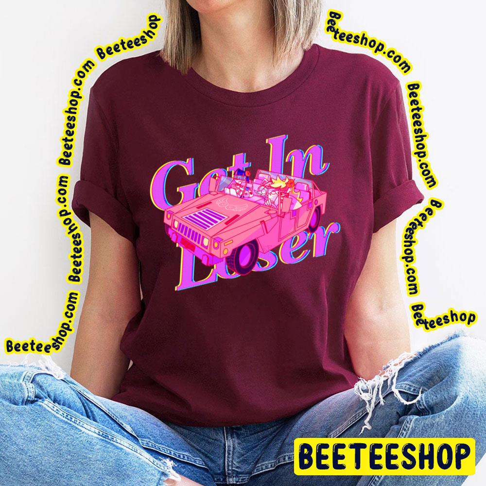 Get In Loser Panty And Stocking With Garterbelt Trending Unisex T-Shirt Get In Loser Panty And Stocking With Garterbelt Trending Unisex T-Shirt