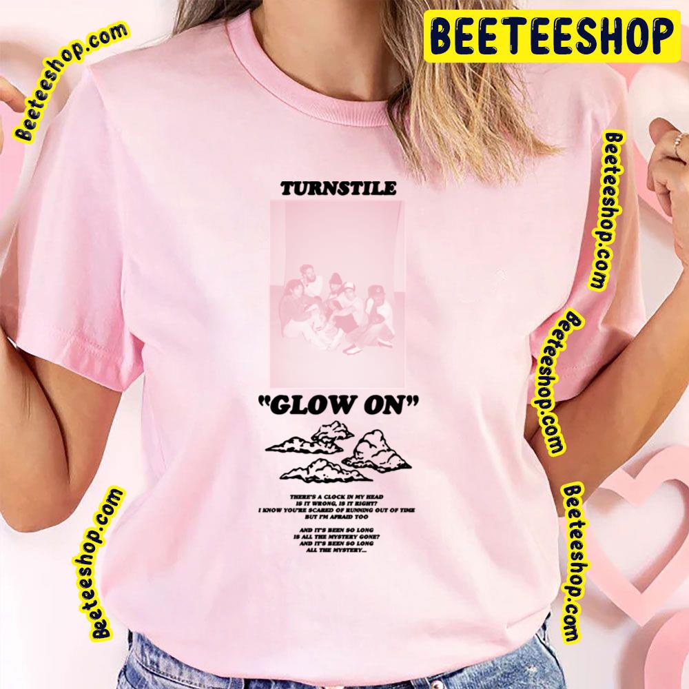 Glow On Turnstile Trending Unisex T-Shirt Glow On Turnstile Trending Unisex T-Shirt