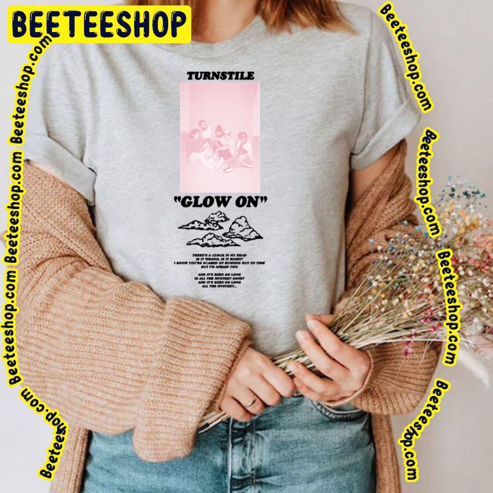Glow On Turnstile Trending Unisex T-Shirt Glow On Turnstile Trending Unisex T-Shirt