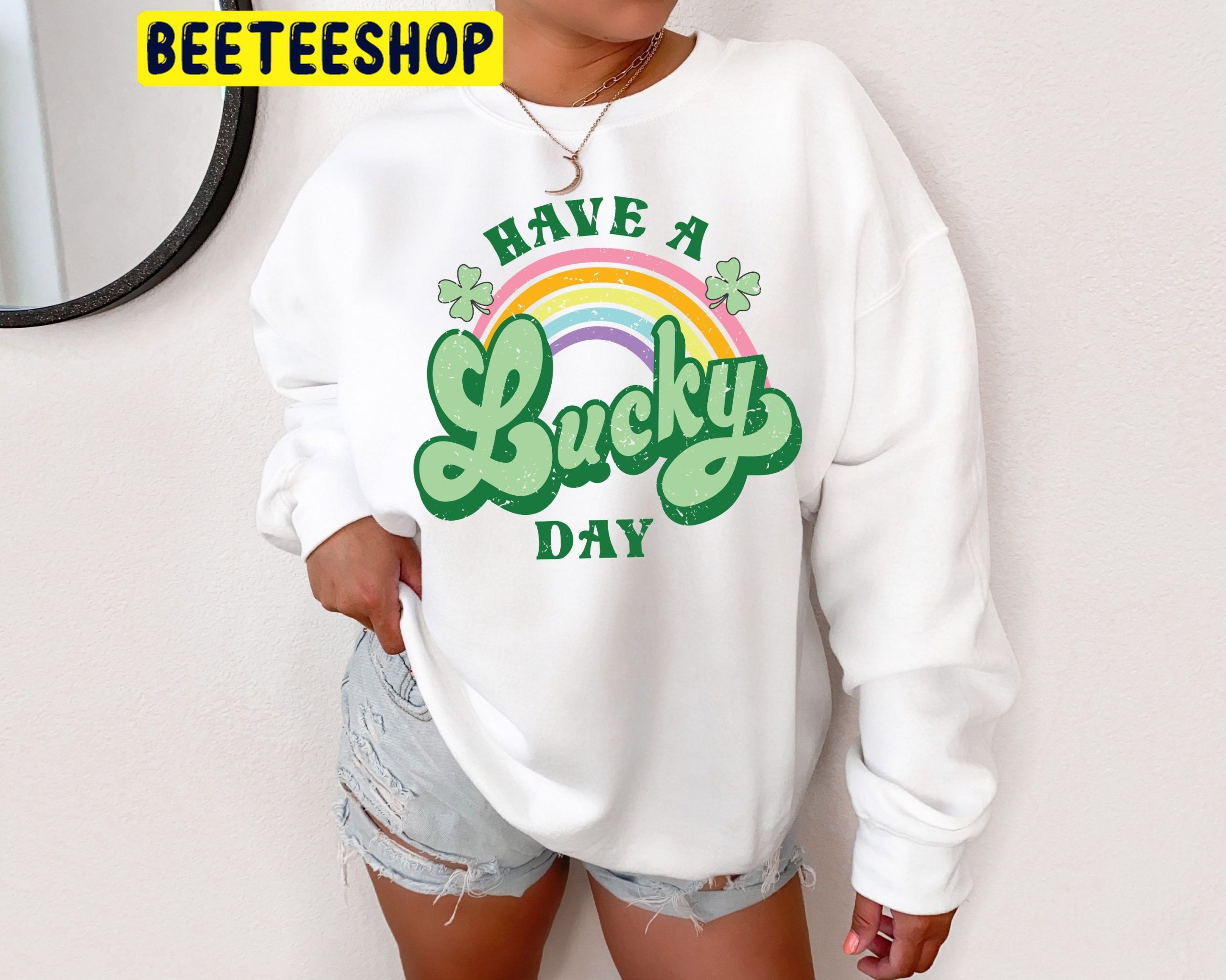 Have A Lucky Day St Patricks Day Trending Unisex Shirt Have A Lucky Day St Patricks Day Trending Unisex Shirt