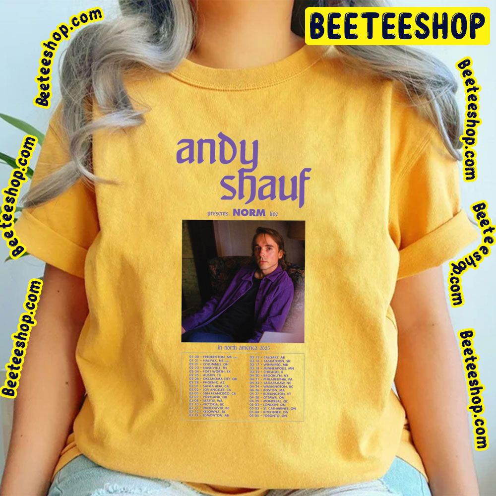 In North America 2023 Dates Norm Andy Shauf Trending Unisex Shirt In North America 2023 Dates Norm Andy Shauf Trending Unisex Shirt