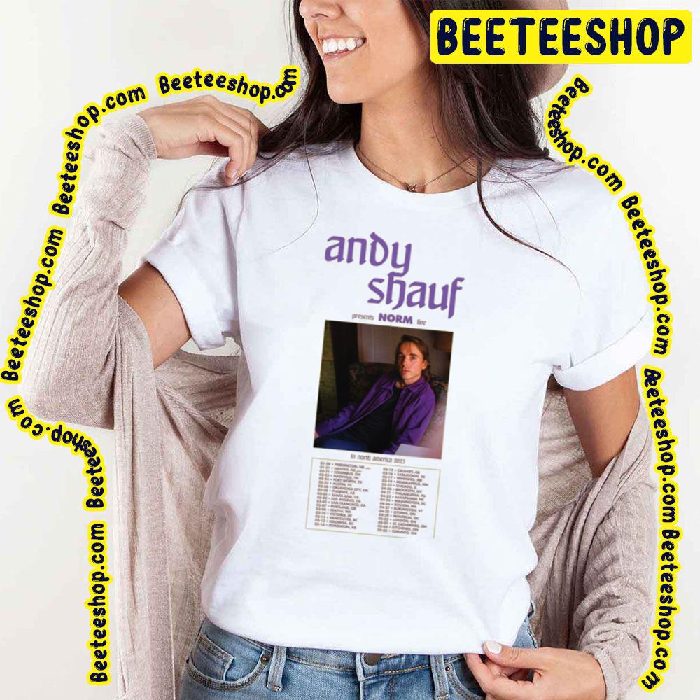 In North America 2023 Dates Norm Andy Shauf Trending Unisex Shirt In North America 2023 Dates Norm Andy Shauf Trending Unisex Shirt