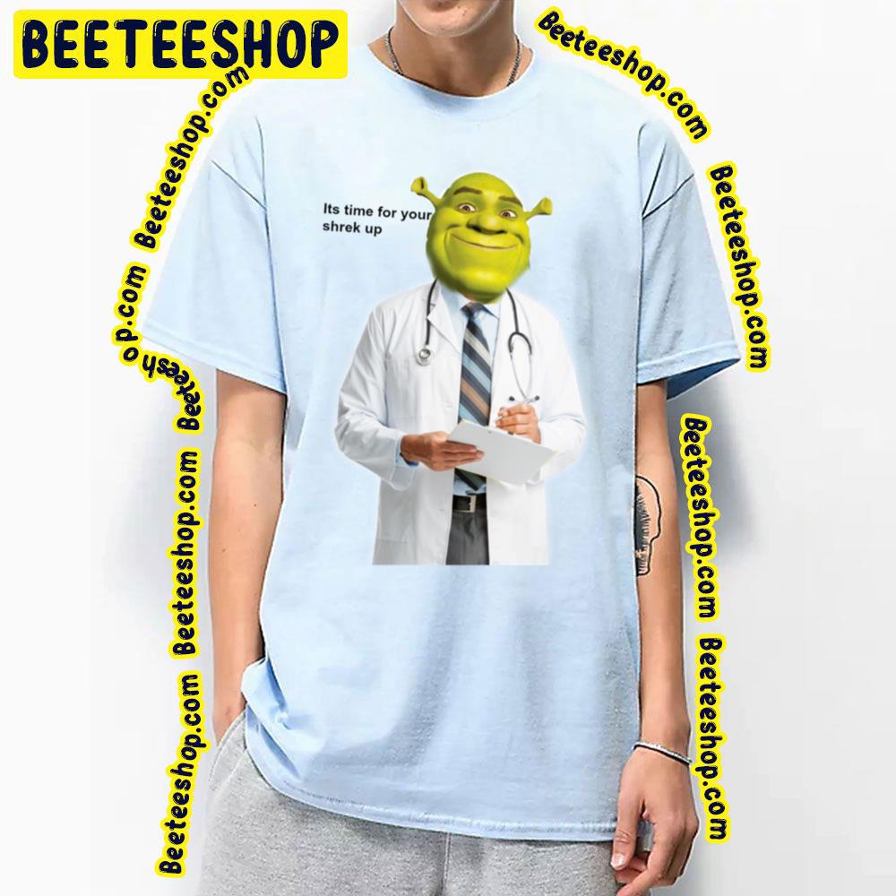 It's Time For Your Shrek Check Up Meme Trending Unisex T-Shirt It's Time For Your Shrek Check Up Meme Trending Unisex T-Shirt