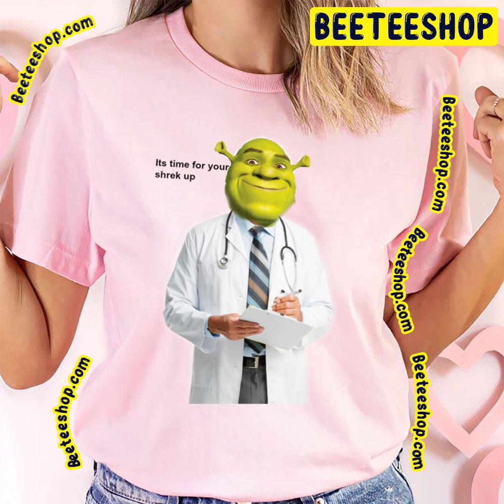 It's Time For Your Shrek Check Up Meme Trending Unisex T-Shirt It's Time For Your Shrek Check Up Meme Trending Unisex T-Shirt