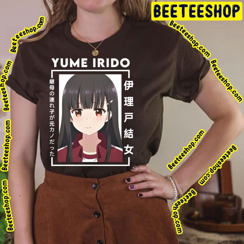 Japan Art Yume Irido My Stepmoms Daughter Is My Ex Mamahaha No Tsurego Ga Motokano Datta Trending Unisex T-Shirt Japan Art Yume Irido My Stepmoms Daughter Is My Ex Mamahaha No Tsurego Ga Motokano Datta Trending Unisex T-Shirt
