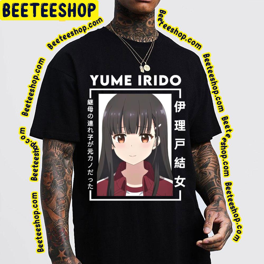 Japan Art Yume Irido My Stepmoms Daughter Is My Ex Mamahaha No Tsurego Ga Motokano Datta Trending Unisex T-Shirt Japan Art Yume Irido My Stepmoms Daughter Is My Ex Mamahaha No Tsurego Ga Motokano Datta Trending Unisex T-Shirt