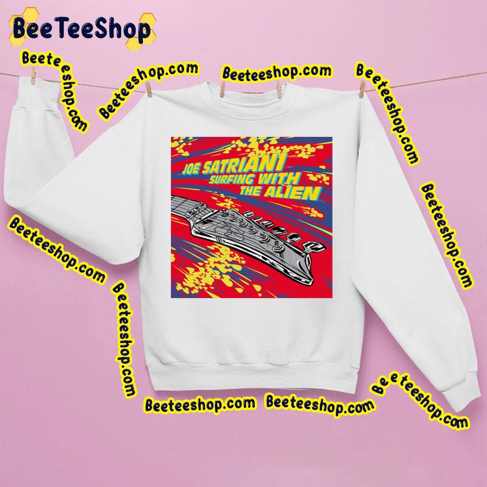 Joe Satriani Surfing With The Alien Trending Unisex Sweatshirt Joe Satriani Surfing With The Alien Trending Unisex Sweatshirt
