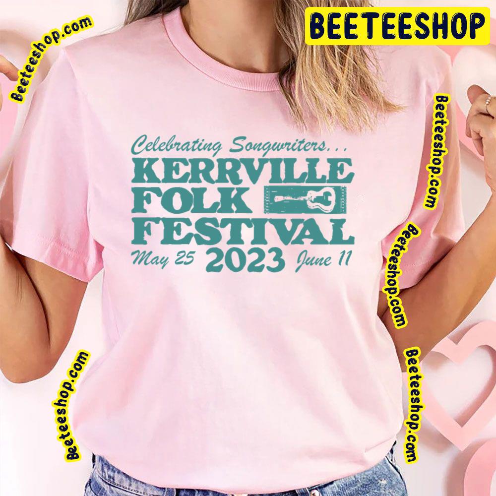 Kerrville Folk Festival 2023 Trending Unisex T-Shirt Kerrville Folk Festival 2023 Trending Unisex T-Shirt