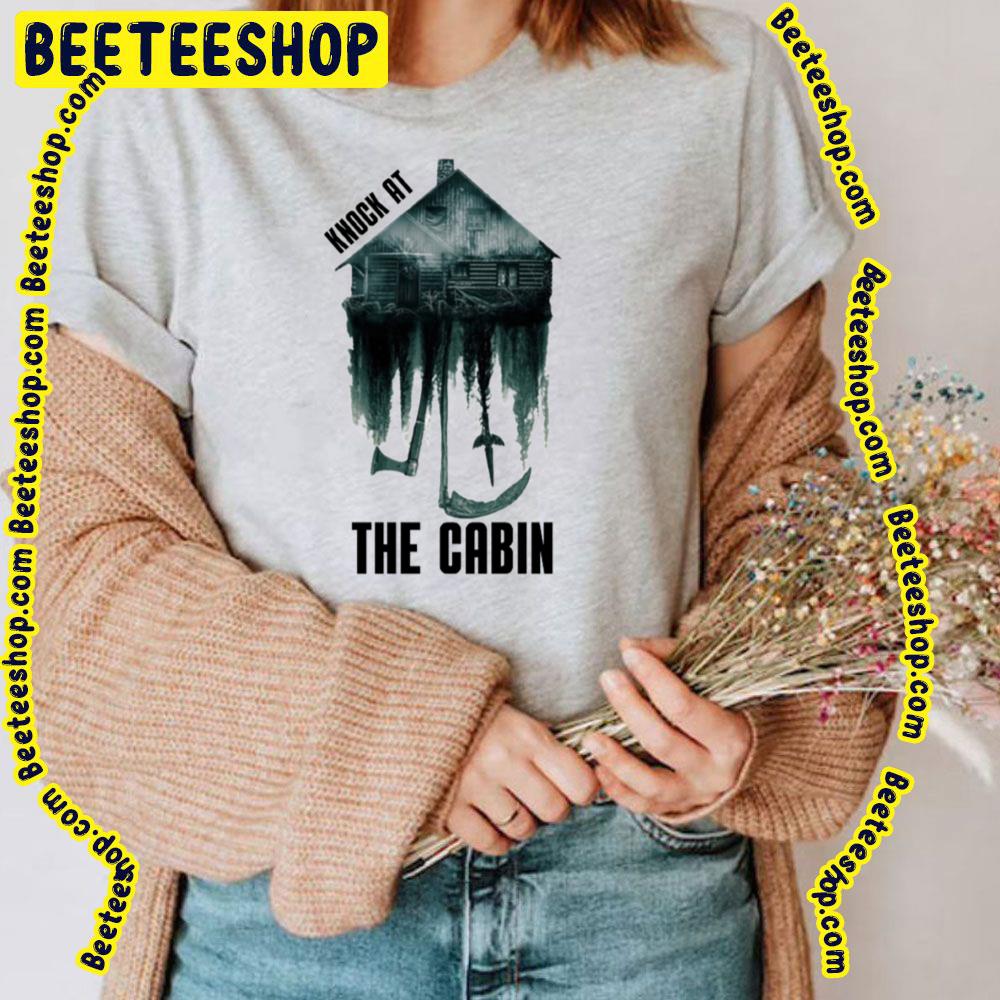 Knock At The Cabin Movie 2023 Trending Unisex Shirt Knock At The Cabin Movie 2023 Trending Unisex Shirt