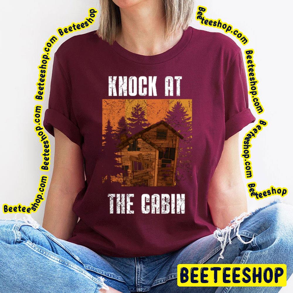 Knock At The Cabin Vintage Movie Trending Unisex Shirt Knock At The Cabin Vintage Movie Trending Unisex Shirt