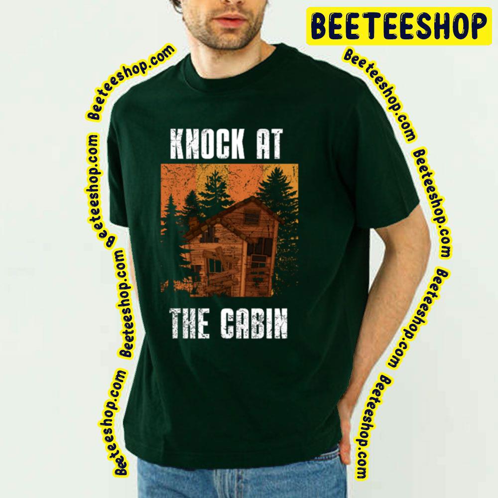 Knock At The Cabin Vintage Movie Trending Unisex Shirt Knock At The Cabin Vintage Movie Trending Unisex Shirt