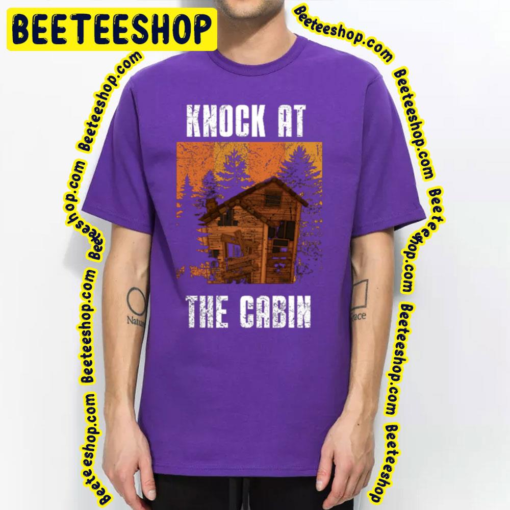 Knock At The Cabin Vintage Movie Trending Unisex Shirt Knock At The Cabin Vintage Movie Trending Unisex Shirt