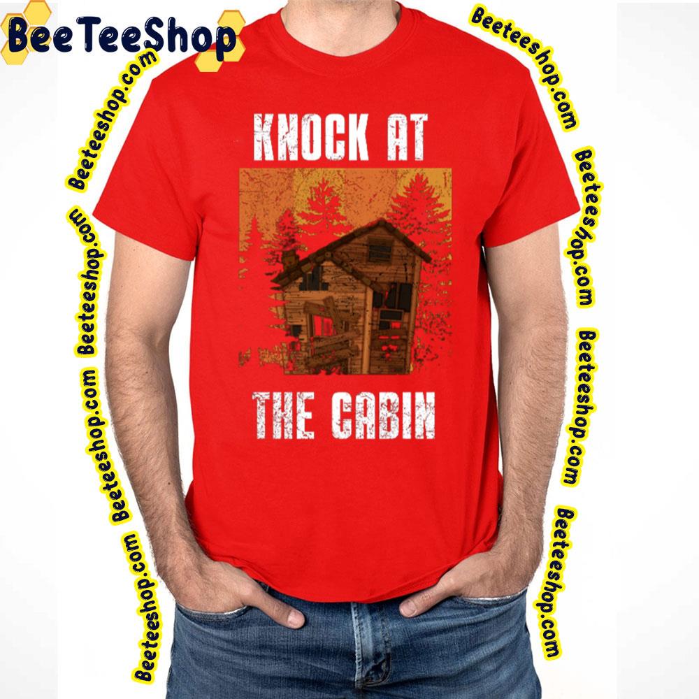 Knock At The Cabin Vintage Movie Trending Unisex Shirt Knock At The Cabin Vintage Movie Trending Unisex Shirt