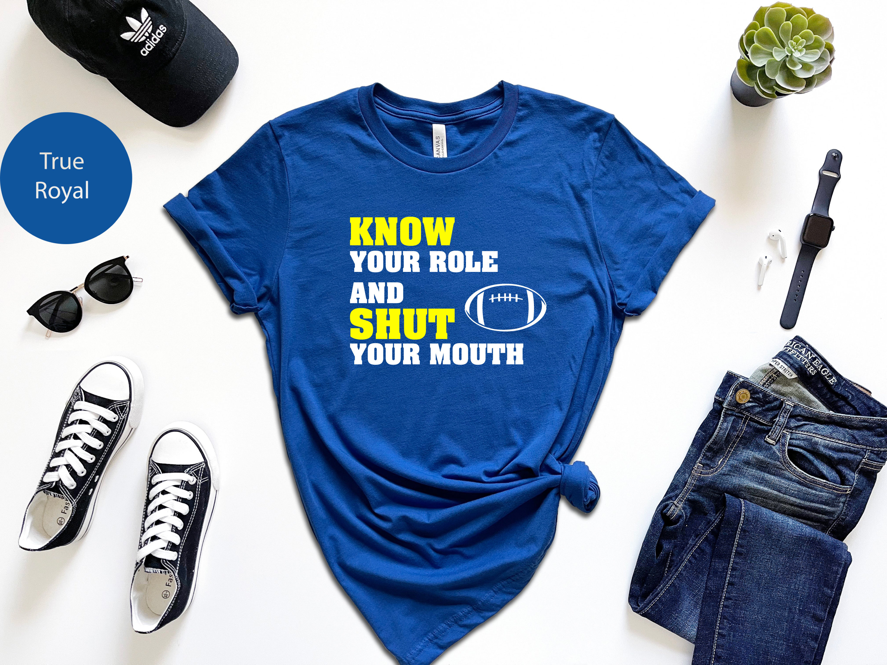 Know Your Role And Shut Your Mouth Trending Unisex Shirt