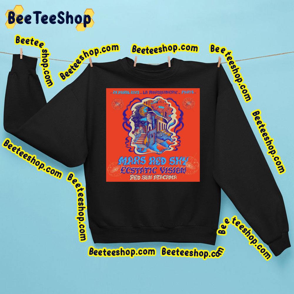 Mars Red Sky Ecstatic Vision Red Sun Atacama 2023 Trending Unisex Sweatshirt Mars Red Sky Ecstatic Vision Red Sun Atacama 2023 Trending Unisex Sweatshirt