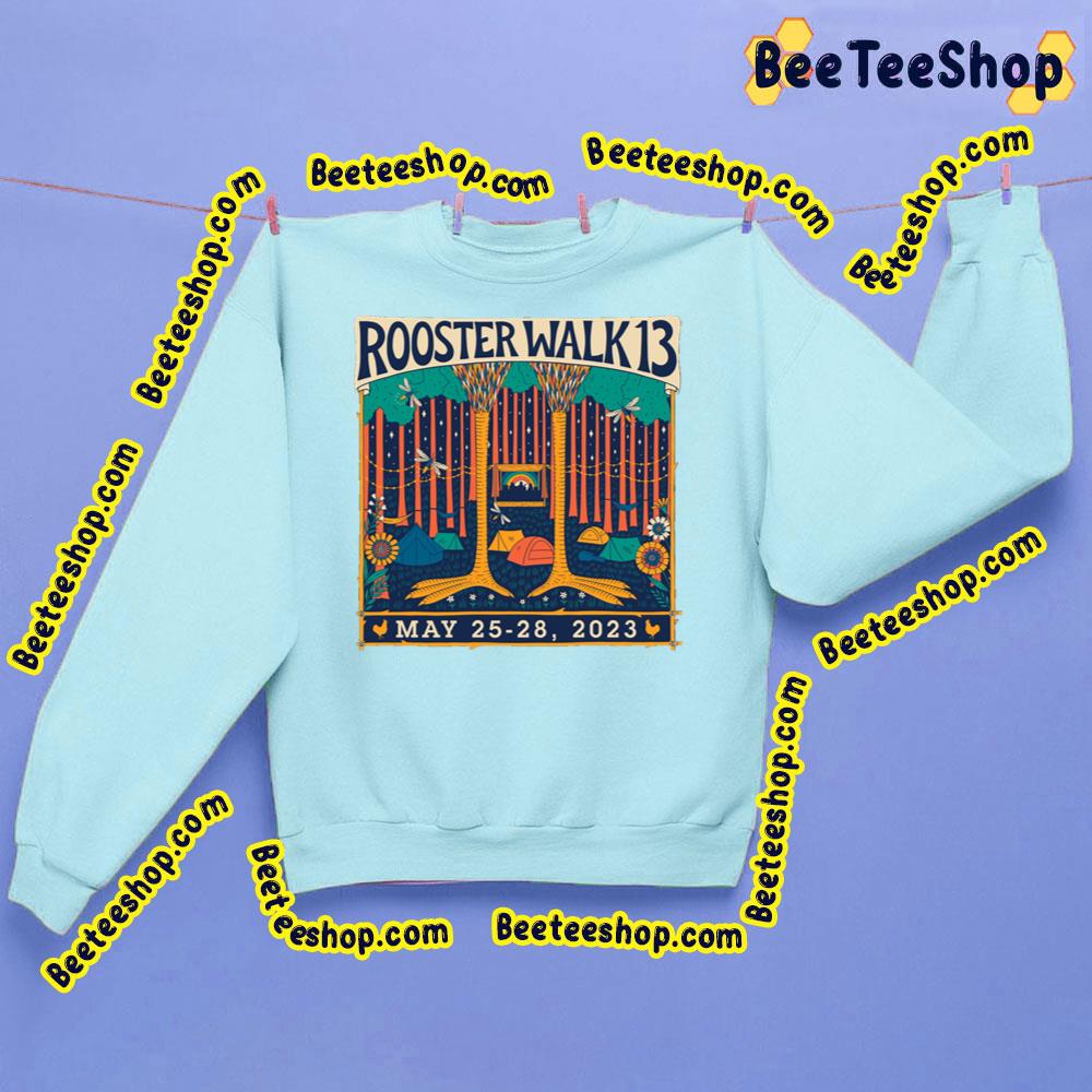 May 25 28 2023 Rooster Walk Trending Unisex Shirt May 25 28 2023 Rooster Walk Trending Unisex Shirt