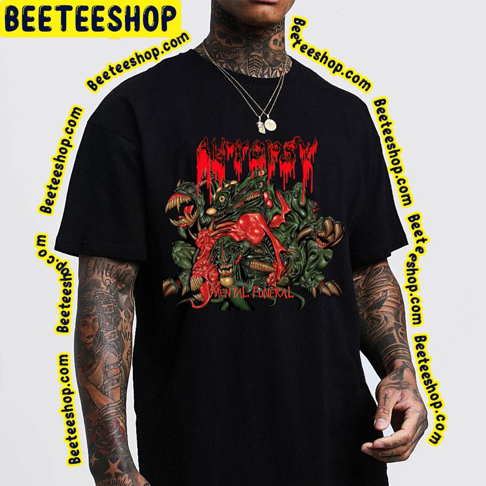 Mental Funeral Autopsy Trending Unisex T-Shirt Mental Funeral Autopsy Trending Unisex T-Shirt