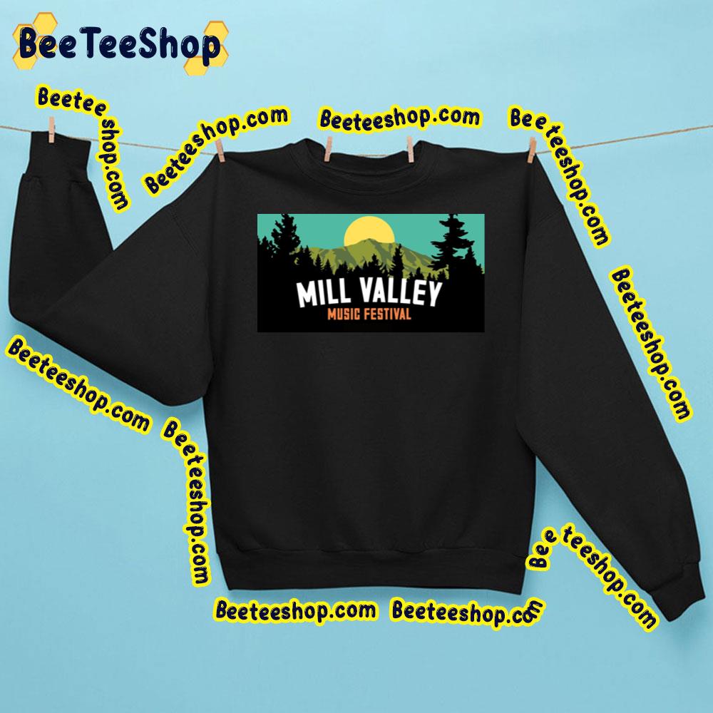 Mill Valley Music Festival Trending Unisex Shirt Mill Valley Music Festival Trending Unisex Shirt