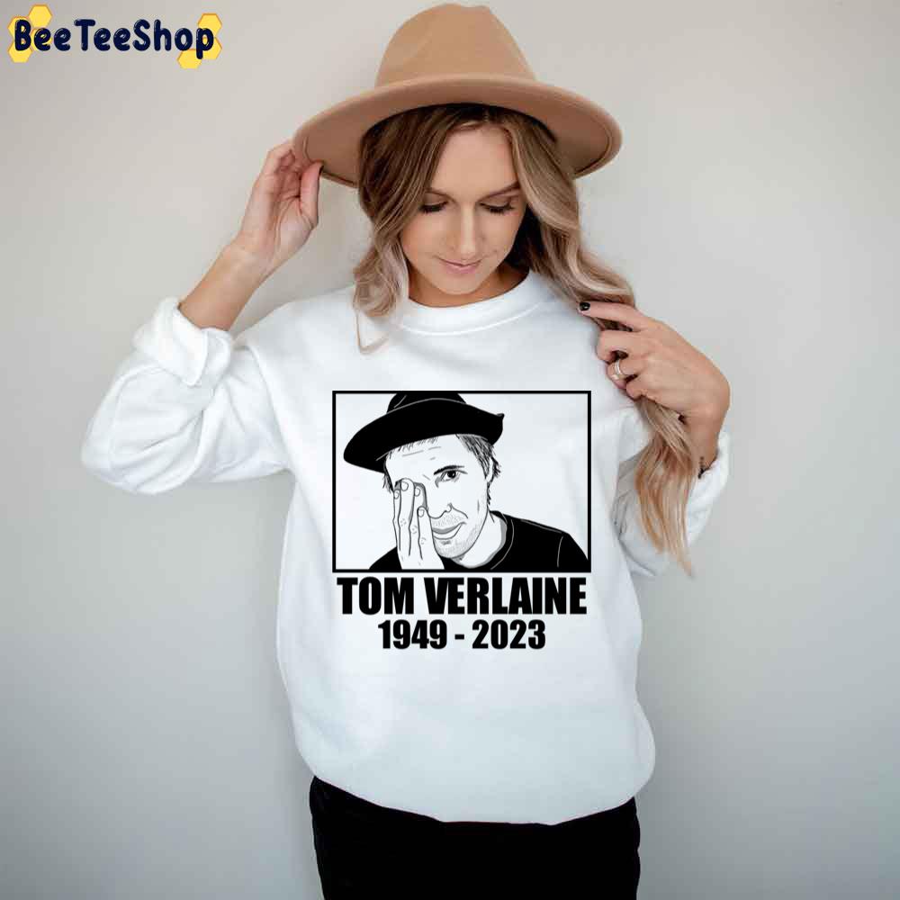 Musician Tom Verlaine 1949 2023 Trending Unisex Shirt Musician Tom Verlaine 1949 2023 Trending Unisex Shirt